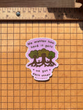 WE GOT EACH OTHER Sticker