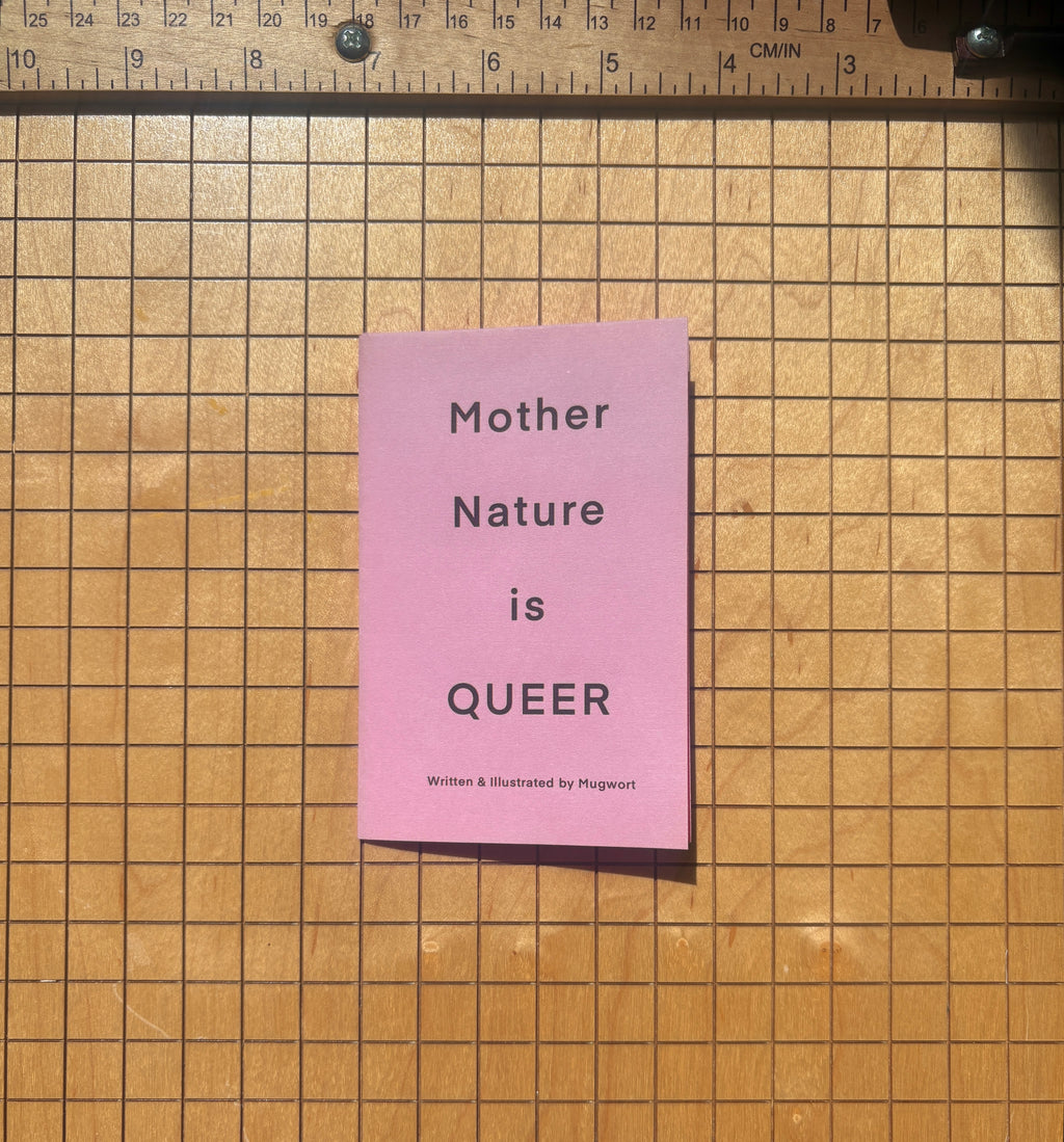 MOTHER NATURE IS QUEER Zine (Pink)